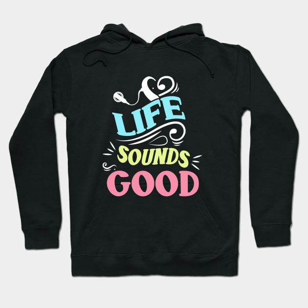 Cochlear Implant Awareness Life Sounds Good Hoodie by Daysy1